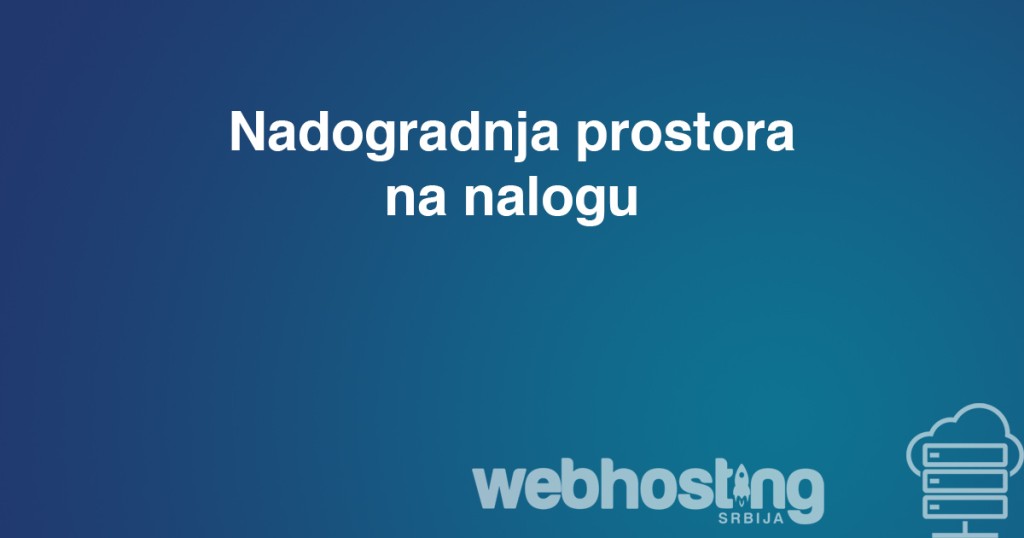 nadogradnja prostora na nalogu