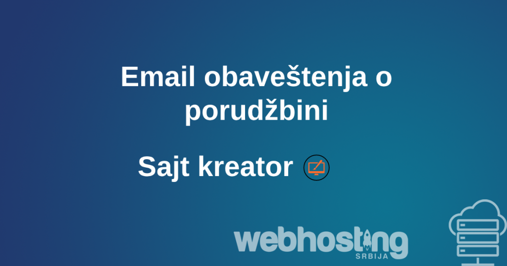 email obavestenja o porudzbini Kako da dobijeme mail obaveštenja o prodaji