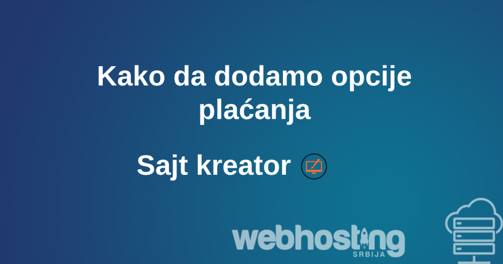 opcijeplacanja Postavljanje plaćanja sajt kreator