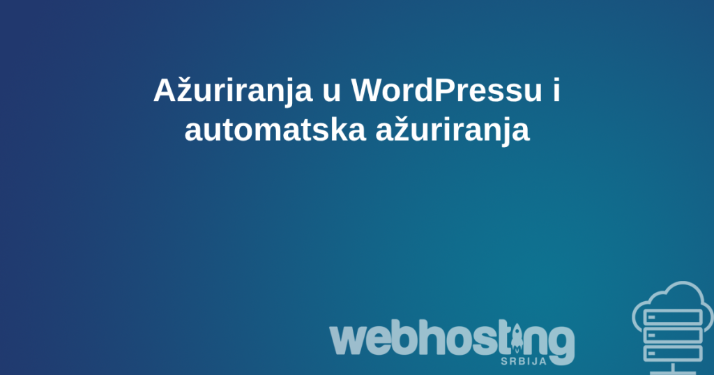 azuriranja Kako da ažuriram WordPress