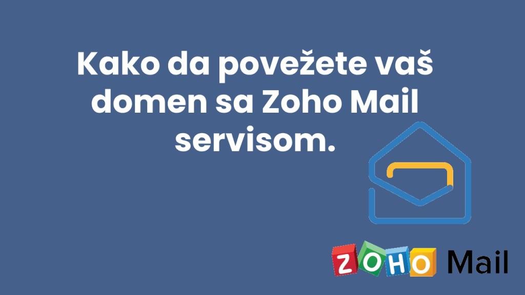 zoho podesavanje Kako da podeste Zoho Mail na domenu