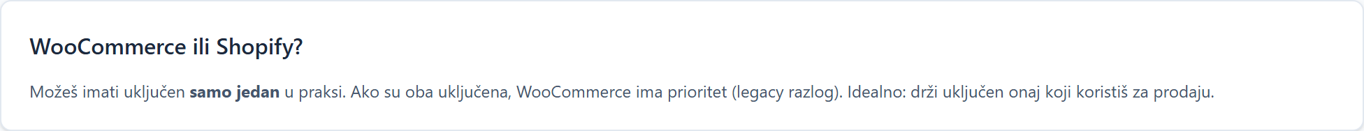 WooCommerce and Shopify: connecting your store Napomena o izboru jedne integracije